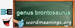 WordMeaning blackboard for genus brontosaurus